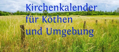 Kirchenkalender für Köthen und Umgebung Juni 2024